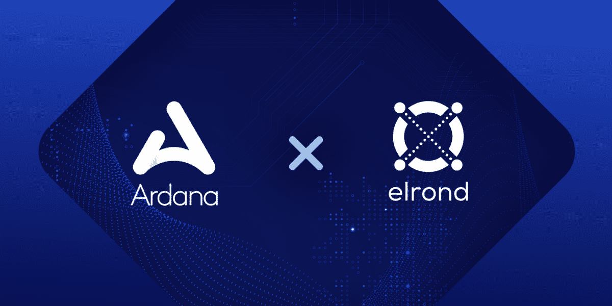Ardana, who works on the basis of Cardano, is beginning a significant collaboration with Elrond