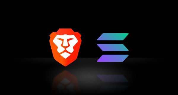 Brave Browser Starts to Support Solana dApps in Its Wallet